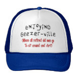 Retired Mens T-Shirts & Gifts "Geezer-Ville" Hat