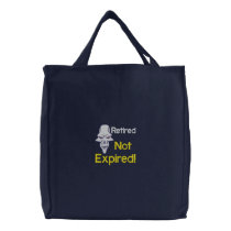 Retired Not Expired Embroidered Bag