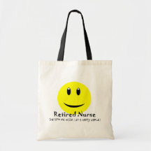 Retired Nurse HAPPY DANCE SMILEY Tote Bag