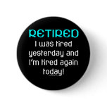 Retired or Tired?