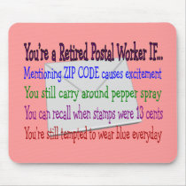 Retired Postal Worker--Funny T-Shirts and Gifts Mouse Mats