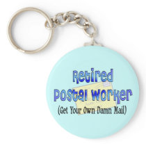 Retired Postal Worker "Get Own Damn Mail" Key Chains