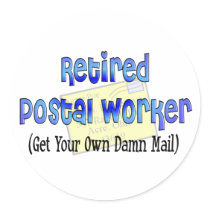 Retired Postal Worker "Get Own Damn Mail" Sticker