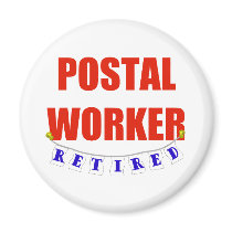 RETIRED POSTAL WORKER MAGNETS