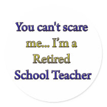 Retired School Teacher Stickers