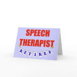 RETIRED SPEECH THERAPIST GREETING CARDS