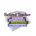 Retired Teacher "Funny Stack of Books" Design t-shirts
