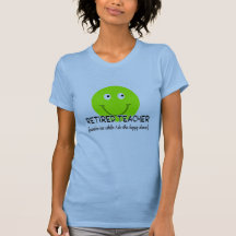 Retired Teacher Green Smiley "Happy Dance" Gifts T Shirt