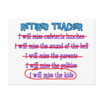 Retired Teacher "I Will Miss The Kids" Funny Gifts Postcards