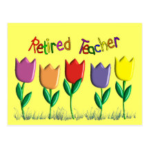 Retired Teacher Tulips Design Gifts Postcard