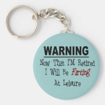 RETIRED:  "Warning Farting at Leisure" Keychain