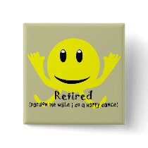 "Retired" YELLOW SMILEY HAPPY DANCE