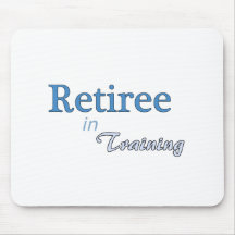 Retiree in Training Mousepad