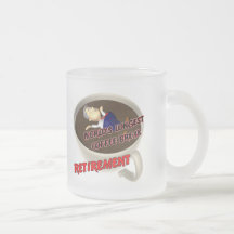 Retirement Coffee Break (2) Mug