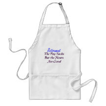 Retirement pay sucks hours good apron