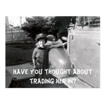 Retro 50s Have You Thought About Trading Her In? Postcards