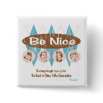 Retro 'Be Nice' Button