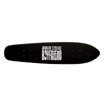 Retro Cool Boyfriends : Worlds Coolest Boyfriend Skate Board Deck