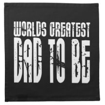 Retro Cool Dads to Be : World's Greatest Dad to be Cloth Napkin