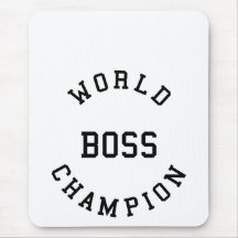 Retro Cool Gifts for Bosses : World Champion Boss Mousepad