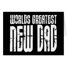 Retro Vintage New Dads : World's Greatest New Dad Greeting Cards