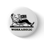 Retro Workaholic Buttons
