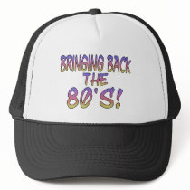 Return Of The 80's Trucker Hat