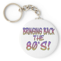 Return Of The 80's Keychains