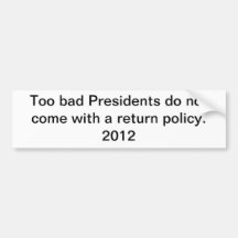 Return policy on Presidents Bumper Stickers