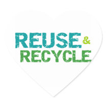 Reuse and Recycle T-shirts and Gifts Heart Sticker