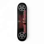 Reverend H Chronicles "operation rhc" Skateboard