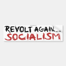 Revolt Against Socialism bumpersticker Bumper Stickers