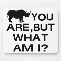 Rhino You Are Mousepads