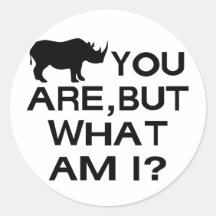 Rhino You Are Round Stickers