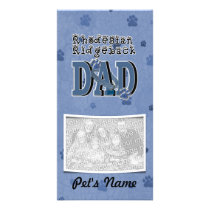 Rhodesian Ridgeback DAD Customized Photo Card