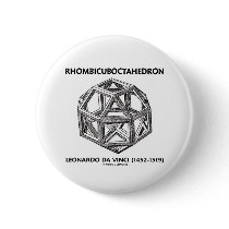 Rhombicuboctahedron (Leonardo da Vinci) Pinback Button