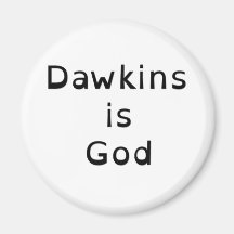 Richard Dawkins is God Refrigerator Magnet