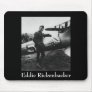 Rickenbacker Posing With His Plane Mouse Pads