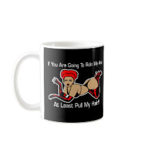 Ride Ass Pull Hair Black Mug