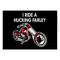 Ride Hucking Farley Black Greeting Card