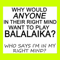 Right Mind Balalaika posters