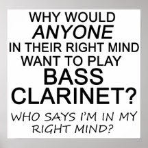 Right Mind Bass Clarinet Posters