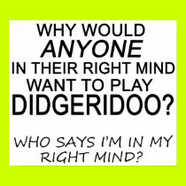 Right Mind Didgeridoo posters