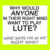 Right Mind Lute posters