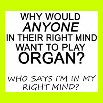 Right Mind Organ posters