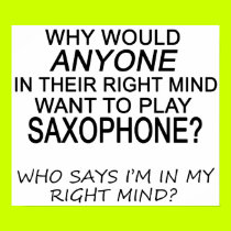 Right Mind Saxophone posters