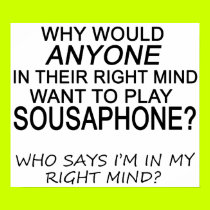 Right Mind Sousaphone posters