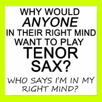 Right Mind Tenor Sax posters