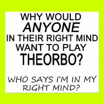 Right Mind Theorbo posters