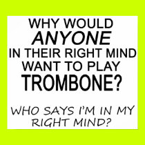 Right Mind Trombone posters